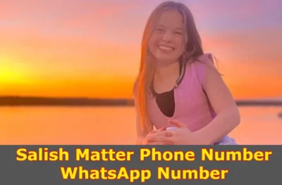Salish Matter Phone Number, WhatsApp Number, House Address, Email Id, Contacts